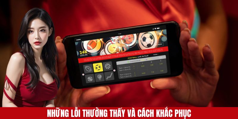 Hướng dẫn xử lý các lỗi thường thấy